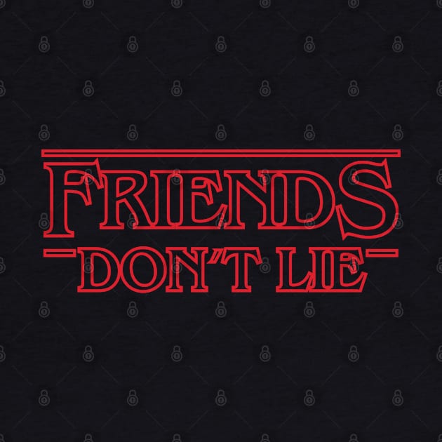 Friends don't Lie by DarkChoocoolat